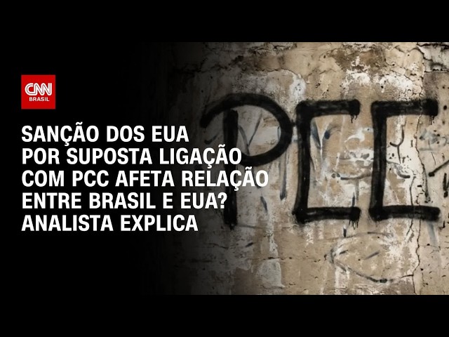EUA acusam brasileiros de elo com PCC e bloqueiam bens; entenda | CNN PRIME TIME