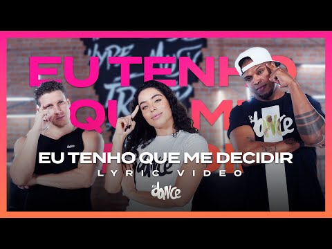 Eu Tenho Que Me Decidir - Felipe Amorim | FitDance (Coreografia)