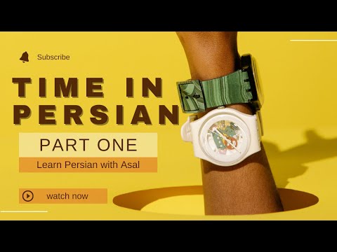 Learn Persian : Time in Persian | Learn Persian Easily | Learn Persian with Asal | Farsi | Persian