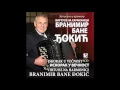 Branimir - Bane Djokic - Moravac kolo - (Audio 2017) HD