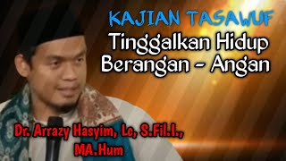 Download lagu TINGGALKAN HIDUP BERANGAN - ANGAN // KAJIAN TASAWUF // BUYA ARRAZY HASYIM mp3 Download lagu TINGGALKAN HIDUP BERANGAN - ANGAN // KAJIAN TASAWUF // BUYA ARRAZY HASYIM mp3