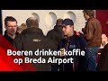 De boeren protesteren bij Breda Airport