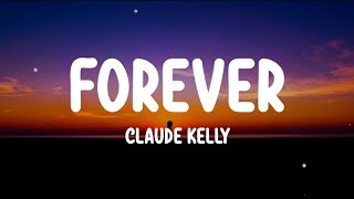 Download lagu Claude Kelly Forever... mp3