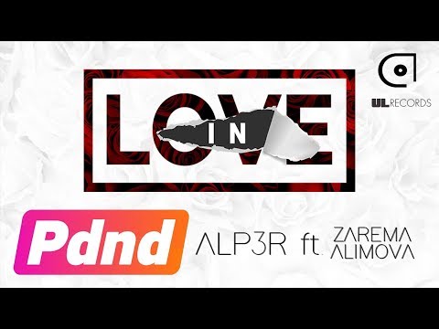 ALP3R ft. Zarema Alimova - In love (Lyric Video)