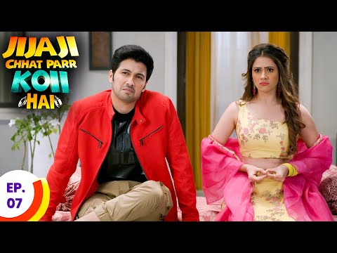 Jijaji Chhat Parr Koii Hai - जीजा जी छत पर कोई है - Ep 7 - Full Episode | Funny Comedy 2025