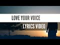 Love Your Voice Jony Lyrics English Translation