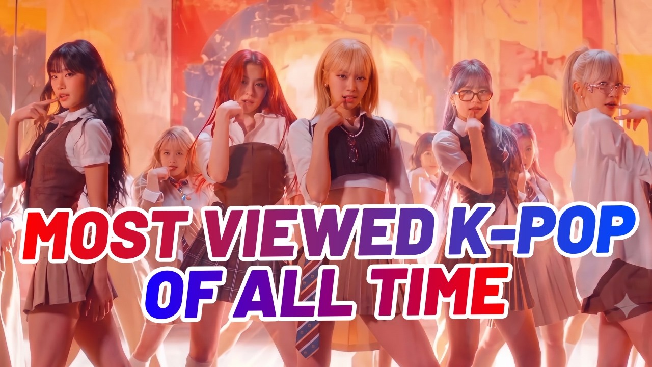 MOST VIEWED K-POP SONGS OF ALL TIME (JULY 2026)