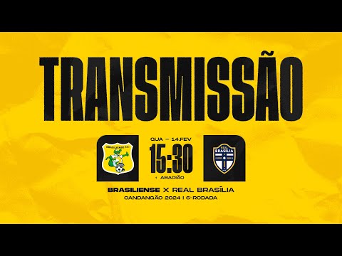 BRASILIENSE X REAL BRASÍLIA - SEXTA RODADA CANDANGÃO 2024 -