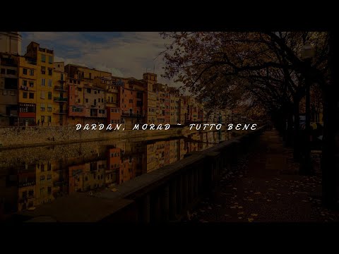 DARDAN, MORAD ~ TUTTO BENE 🤌 Lyrics