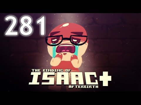 The Binding of Isaac: AFTERBIRTH+ - Northernlion Plays - Episode 281 [Height] (Daily)