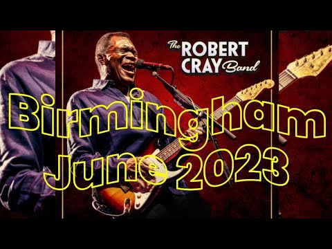 Robert Cray Live in Birmingham UK 10th June 2023