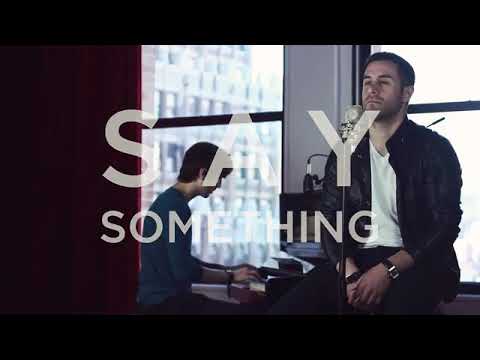 Video thumbnail for Say Something