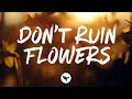 Tenille Arts - Don't Ruin Flowers (Lyrics)