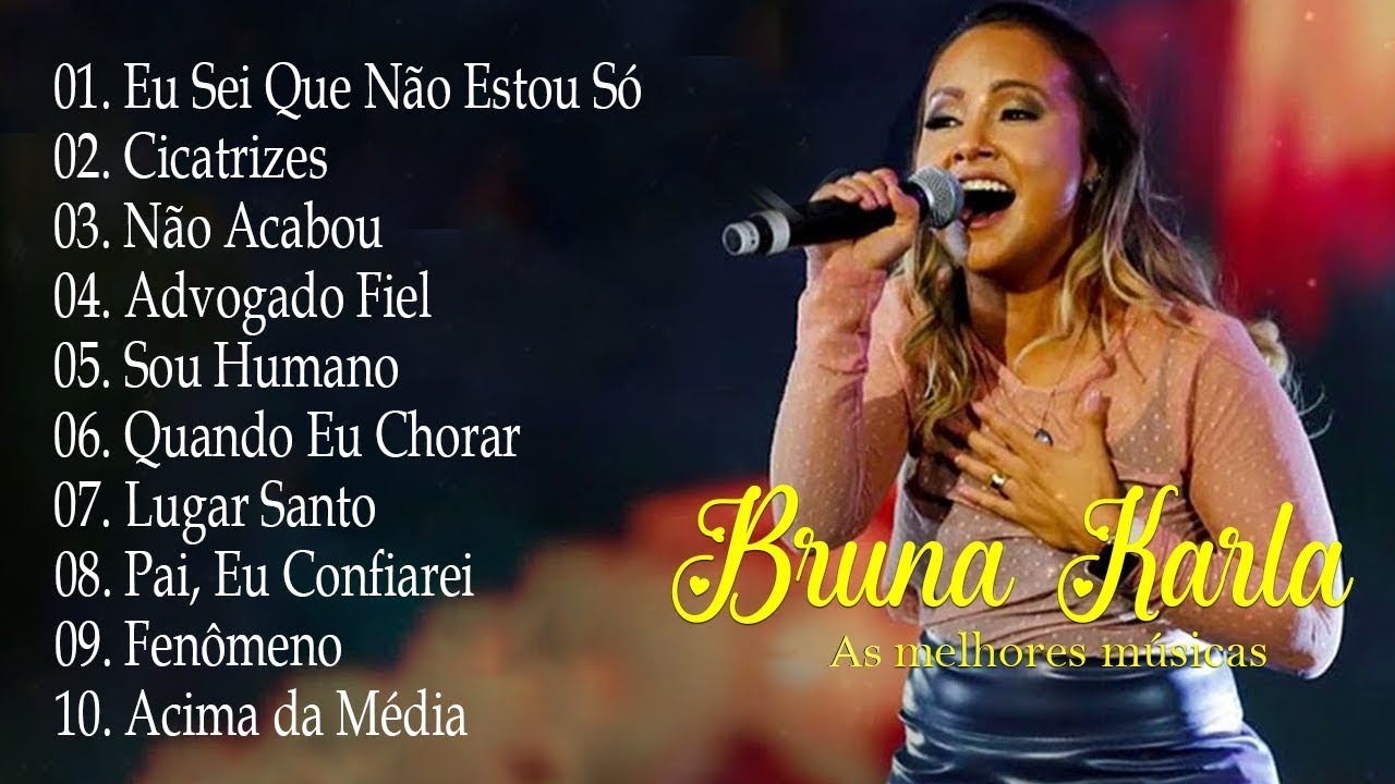Bruna Karla - AS MELHORES (músicas mais tocadas) [[MÚSICA GOSPEL]] [ CD COMPLETO ]