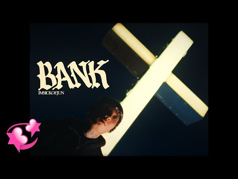 imsickofjun - Bank 2 (Official Music Video)