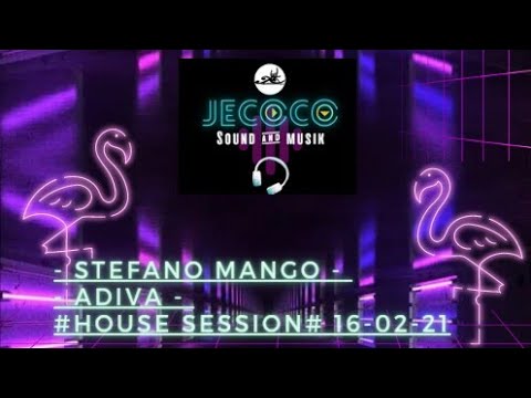 House Session - Stefano Mango - Adiva -