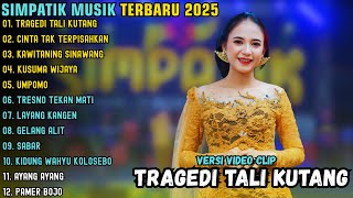 Download lagu TRAGEDI TALI KUTANG - CINTA TAK TERPISAHKAN || SIMPATIK MUSIK FULL ALBUM TERBARU 2025 mp3