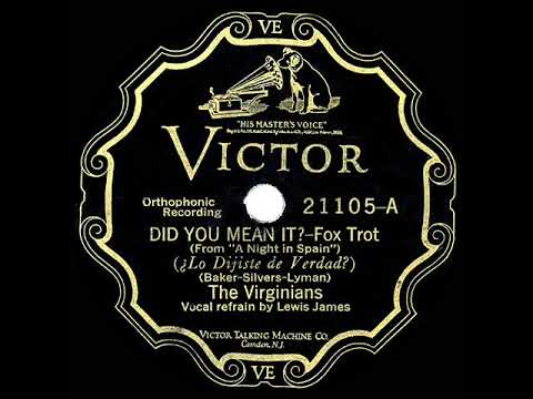 1928 HITS ARCHIVE: Did You Mean It? - Nat Shilkret (as ‘The Virginians’) (Lewis James, vocal)