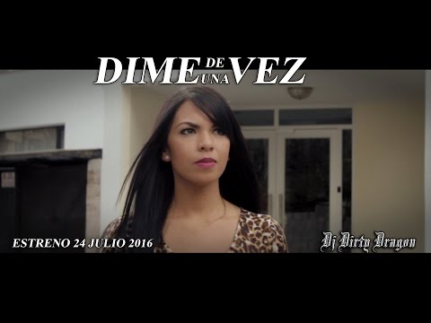 DIME DE UNA VEZ HD BY FRANK EL DRAGON (DJ DIRTY DRAGON) REGGAETON ROMANTICO