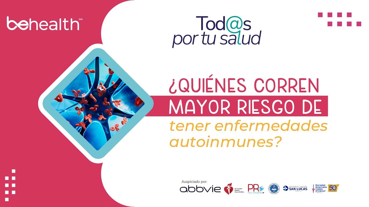 ¿Quiénes corren mayor riesgo de tener enfermedades autoinmunes?