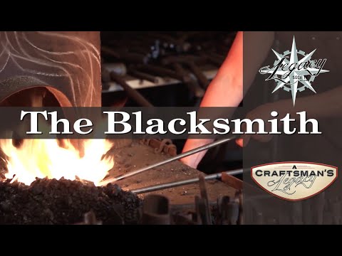 A Craftsman's Legacy: The Blacksmith