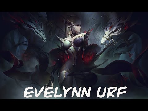 URF EVELYNN | INSANE DAMAGE | League of Legends