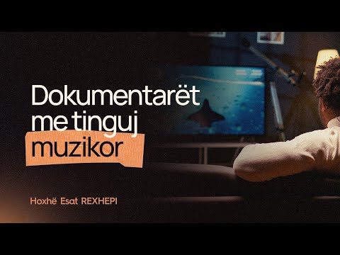 Dokumentaret me tinguj muzikor-Hoxhë Esat REXHEPI