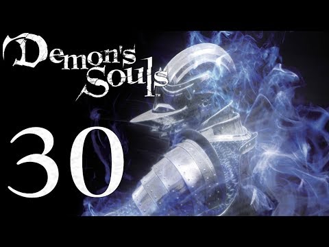 Demon's Souls: The Final Run pt30 - Getting Sweet Revenge
