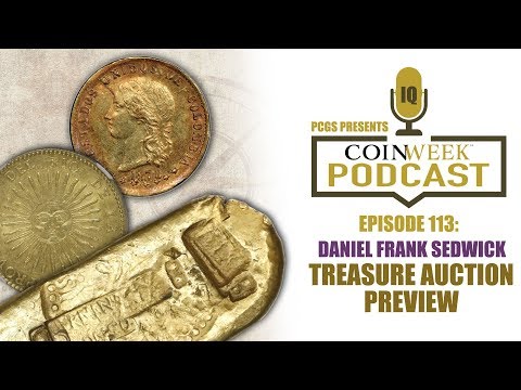 CoinWeek Podcast #113: Daniel Frank Sedwick Treasure Auction Preview