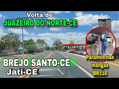 VIAGEM VOLTA DE JUAZEIRO DO NORTE-CE E PASSANDO EM BREJO SANTO-CE E JATI-CE PARAMOS NA BR116
