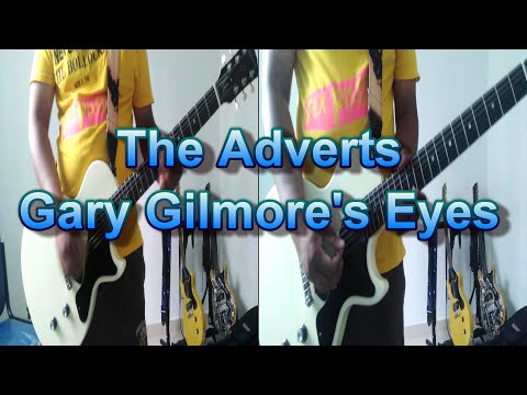 The Adverts - Gary Gilmore's Eyes (Guitar Cover)