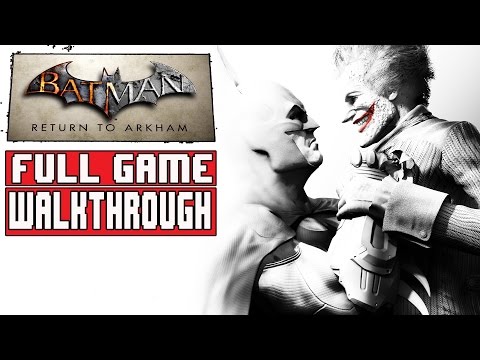 BATMAN RETURN TO ARKHAM CITY Full Game Walkthrough (#BatmanArkhamCityRemastered) 2016 Edition