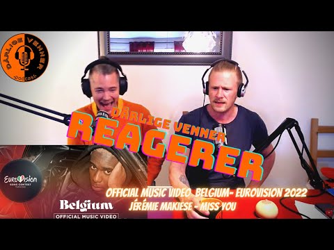 Dårlige Venner Reagerer på Eurovision Belgia - Jérémie Makiese - Miss You
