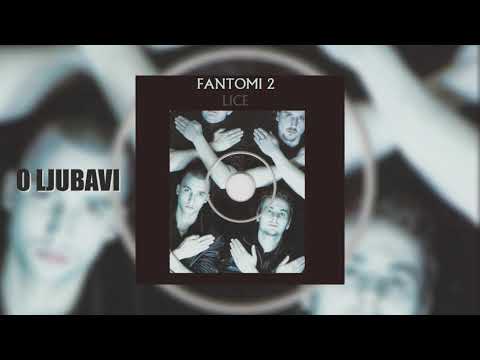 Fantomi - O ljubavi (Official audio)
