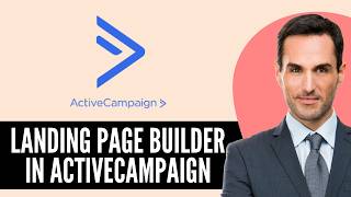 How to Use the ActiveCampaign Landing Page Builder (2026) Full Guide