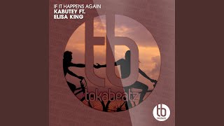 If It Happens Again (feat. Elisa King)