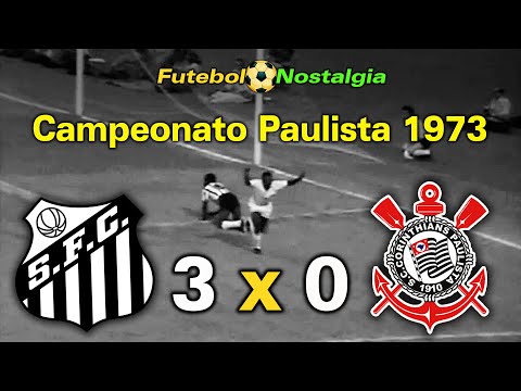 Santos 3 x 0 Corinthians - 29-04-1973 ( Campeonato Paulista )