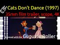 Cats Don T Dance 1997 35mm Film Trailer Scope 4K