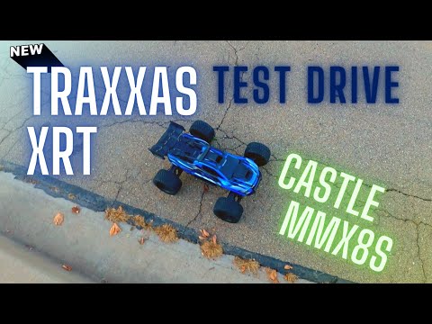New Traxxas XRT + Castle MMx8s First Drive.