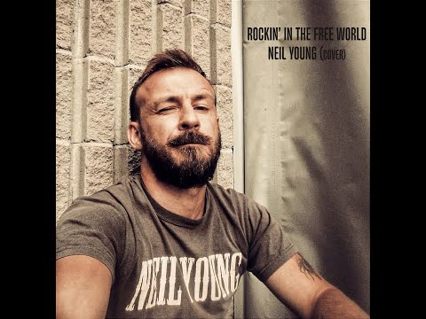 Rockin' in the free world - Neil Young cover