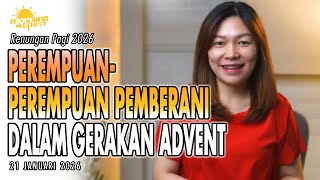 Download lagu Renungan Pagi Hari Ini: PEREMPUAN-PEREMPUAN PEMBERANI DALAM GERAKAN ADVENT mp3
