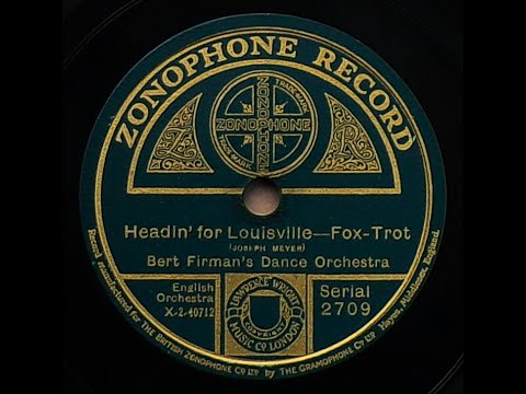 Headin' For Louisville - Bert Firman's Dance Orchestra (1926)