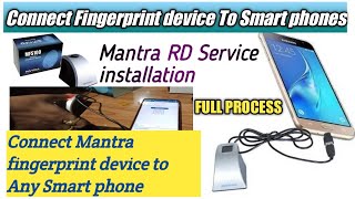 How To Connect Mantra MFS100 Fingerprint Device To any Android Phones|Mantra Device Install to Phone