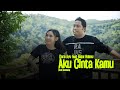 Dara Ayu ft Bajol Ndanu - Aku Cinta Kamu (Official Reggae Version)