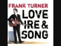 A love Worth Keeping- Frank Turner