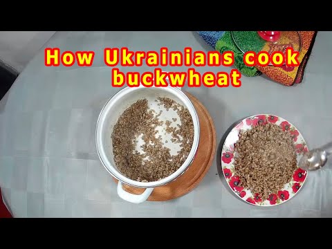 How Ukrainians cook buckwheat