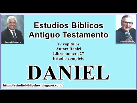 27. DANIEL│ 📖 Estudio completo │ A Través de la Biblia │ J Vernon McGee - Samuel Montoya