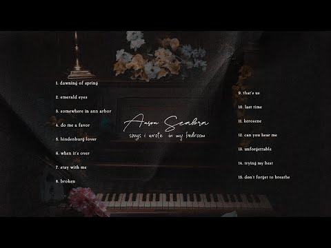 Anson Seabra - Songs I Wrote in My Bedroom (Full Album Mix)