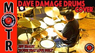 House That Love Built - Jeff Healey, Dave Damage Drums Cover
