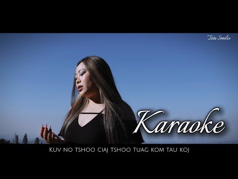 Wb Tej Kev Hlub _ KARAOKE _ ( girl ) Tata lee